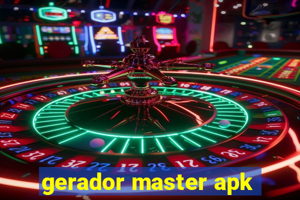 gerador master apk